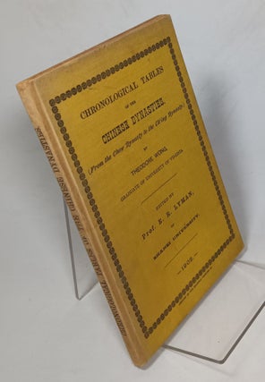 Item #157248 Chronological Tables of the Chinese Dynasties (From the Chow Dynasty to the Ch'ing...
