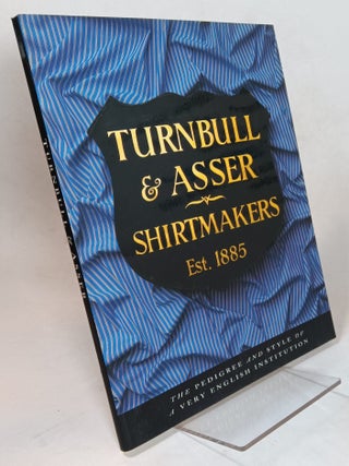 Item #158129 Turnbull and Asser: Shrtmakers, Est. 1885. Turnbull and asser