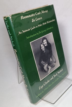 Item #159535 Roommates Can't Always Be Lovers, an Intimate Guide to Male-Male Relationships. Lige...
