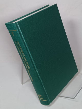 Item #159719 The Chinese Classic Novels: An Annotated Bibliography of Chiefly English-language...