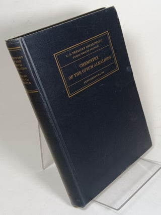 Item #159919 Chemistry of the Opium Alkaloids. Lyndon F. SMALL