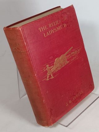 Item #160143 The Relief of Ladysmith. John Black ATKINS