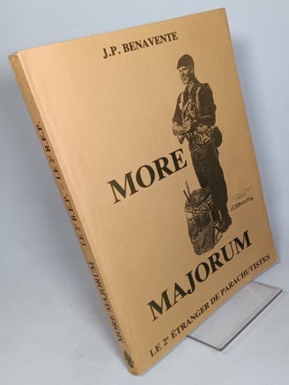 Item #160591 More Majorum: Le 2e Etranger de Parachutistes (FRENCH EDITION). J. P BENAVENTE