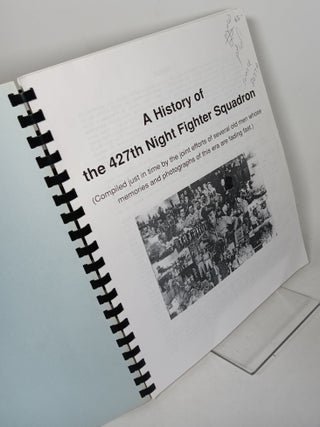 Item #160823 A History of the 427th Night Fighter Squadron (Compiled just in time by the joint...