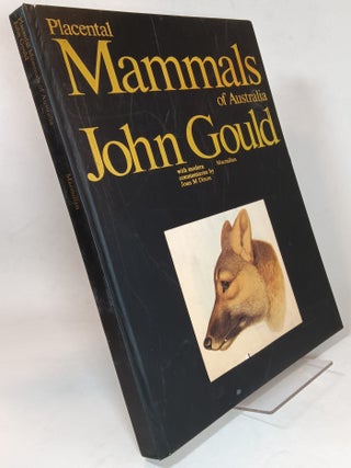 Item #161065 Placental Mammals of Australia (Review Copy). with modern, Joan M. Dixon
