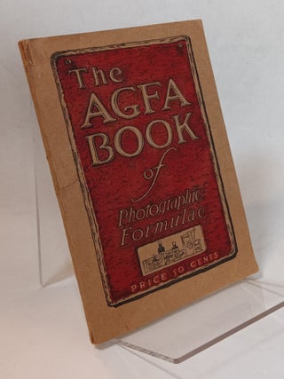 Item #161799 The AFGA Book of Photographic Formulae. George L. BARROWS