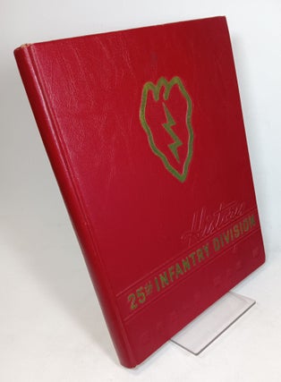 Item #162378 History of...The 25th Division and World War 2. Robert F. KAROLEVITZ