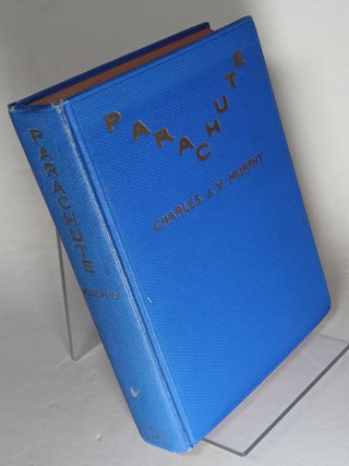 Item #162459 Parachute. Charles J. V MURPHY