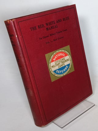 Item #162528 The Red, White and Blue Manual, Volume One: Red Course. P. S. ELLIS BOND, T. L, E....