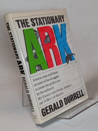 Item #163187 The Stationary Ark. Gerald DURRELL