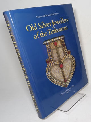 Item #164864 Old Silver Jewellery of the Turkoman; an Essay on Symbols in the Culture of Inner...