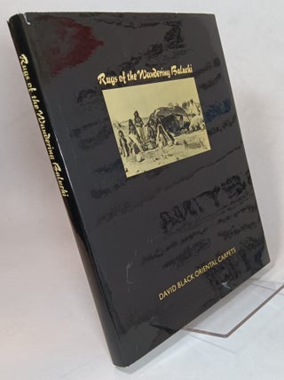 Item #164954 Rugs of the Wandering Baluchi. David BLACK, Clive LOVELESS