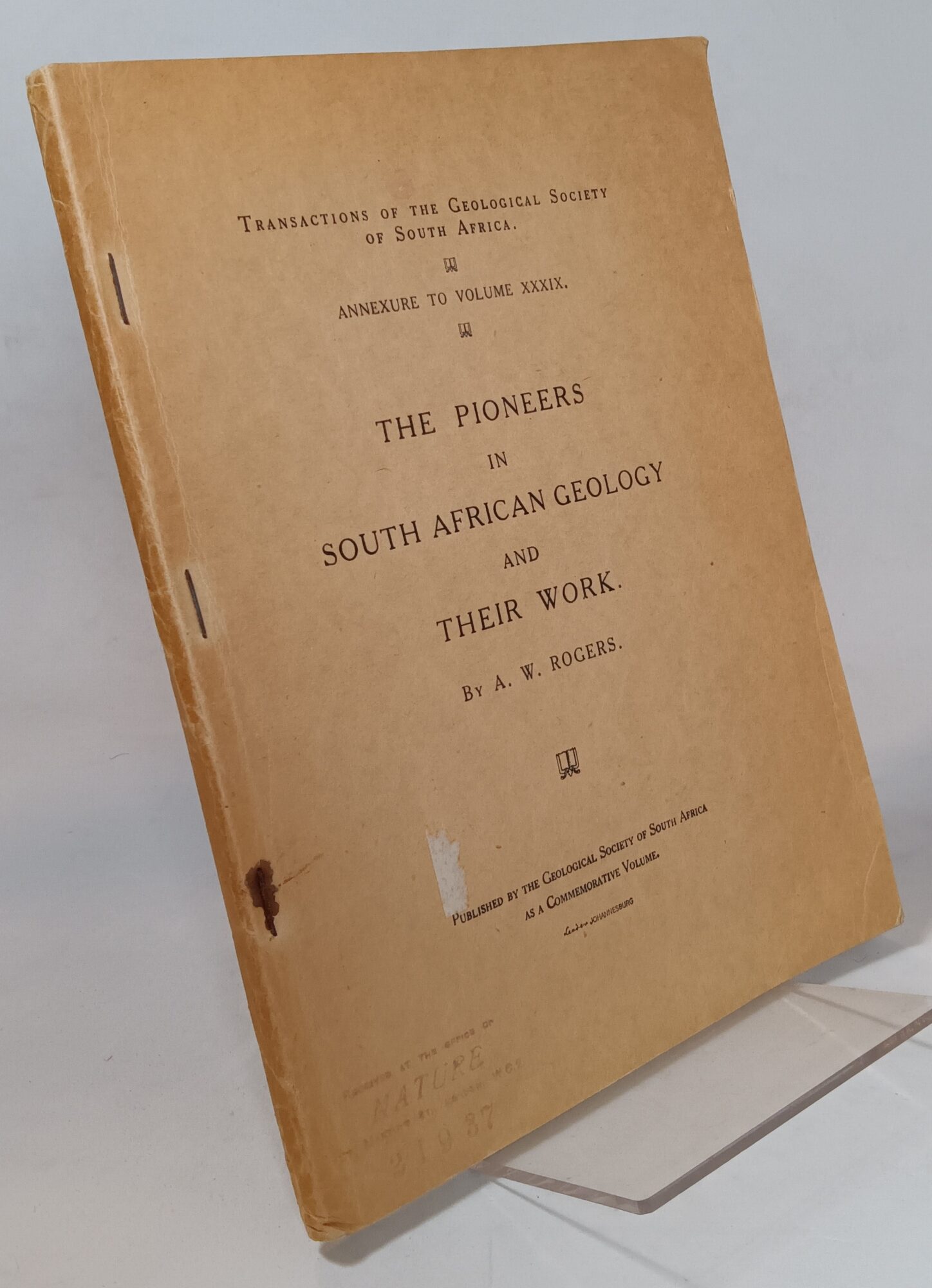 The Pioneers in South African Geology and Their Work | A. W. ROGERS ...