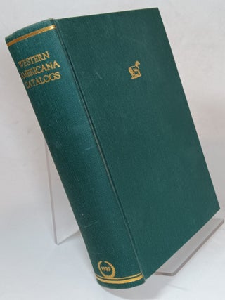 Item #165530 Frontiers: A Catalogue of Books, Maps, Pamphlets and Broadsides: Indians & the West