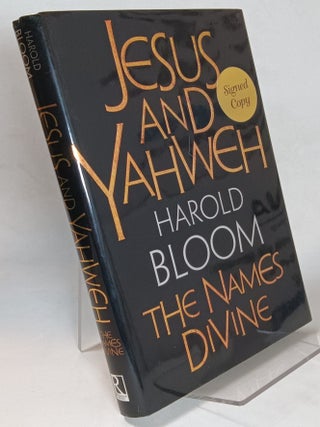 Item #165960 Jesus and Yahweh: The Names Divine. Harold BLOOM