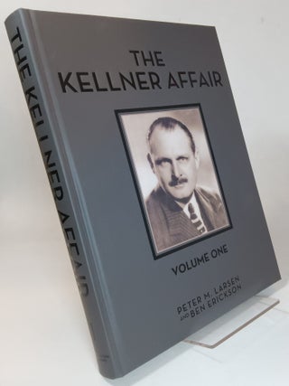 Item #166124 The Kellner Affair - 3 Volume Set + Flashdrive. Peter M. LARSEN, Ben Erickson