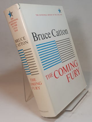 Item #166496 The Coming Fury. Bruce CATTON