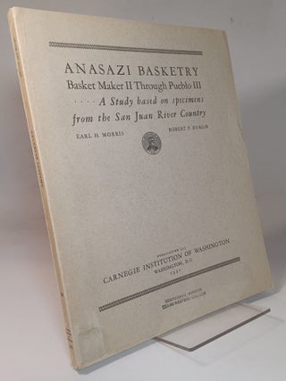 Item #166658 Anasazi Basketry: Basket Maker II Through Pueblo III, A Study Based on Specimens...