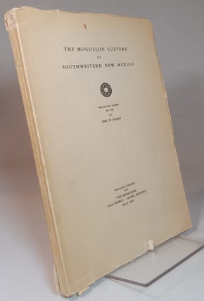 Item #166741 The Mogollon Culture of Southwestern New Mexico. Emil W. HAURY