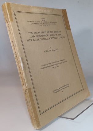 Item #166784 The Excavation of Los Muertos and Neighboring Ruins in the Salt River Valley,...
