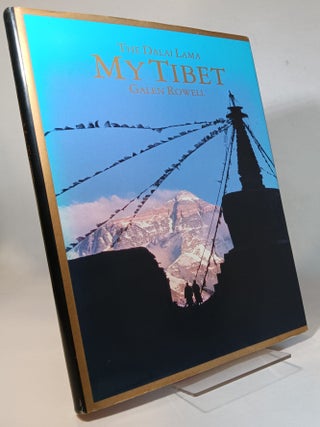 Item #167448 My Tibet. DALAI LAMA, Galen ROWELL, photos