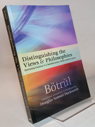Item #167941 Distinguishing the Views and Philosophies: Illuminating Emptiness in a...