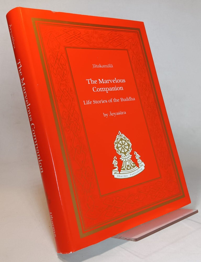 Item #168443 The Marvelous Companion: Life Stories of the Buddha (Jatakamala). ARYASURA.