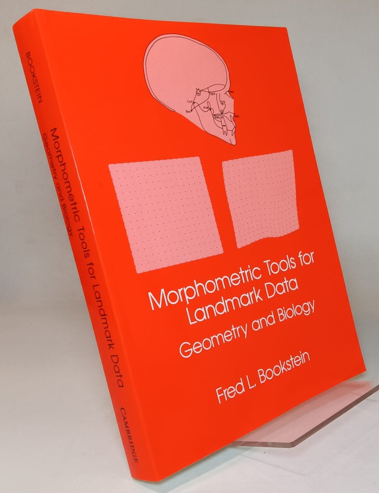 Item #168717 Morphometric Tools for Landmark Data: Geometry and Biology. Fred L. BOOKSTEIN.