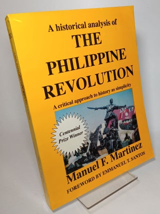 Item #74332 A Historical Analysis of the Philippine Revolution A Critical Approach to History as...