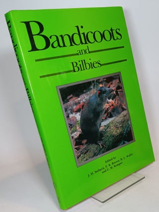 Item #74563 Bandicoots and Bilbies. P. R. Brown SEEBECK, R. L. Wallis, C. M. Kemper, J. H