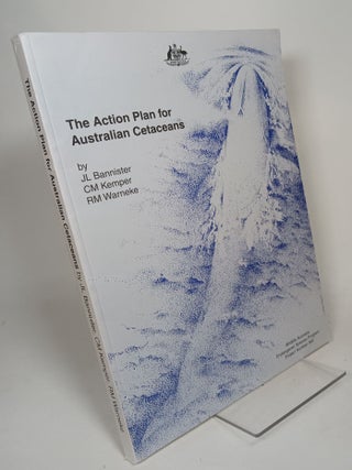 Item #74701 The Action Plan for Australian Cetaceans. BANNISTER, J L