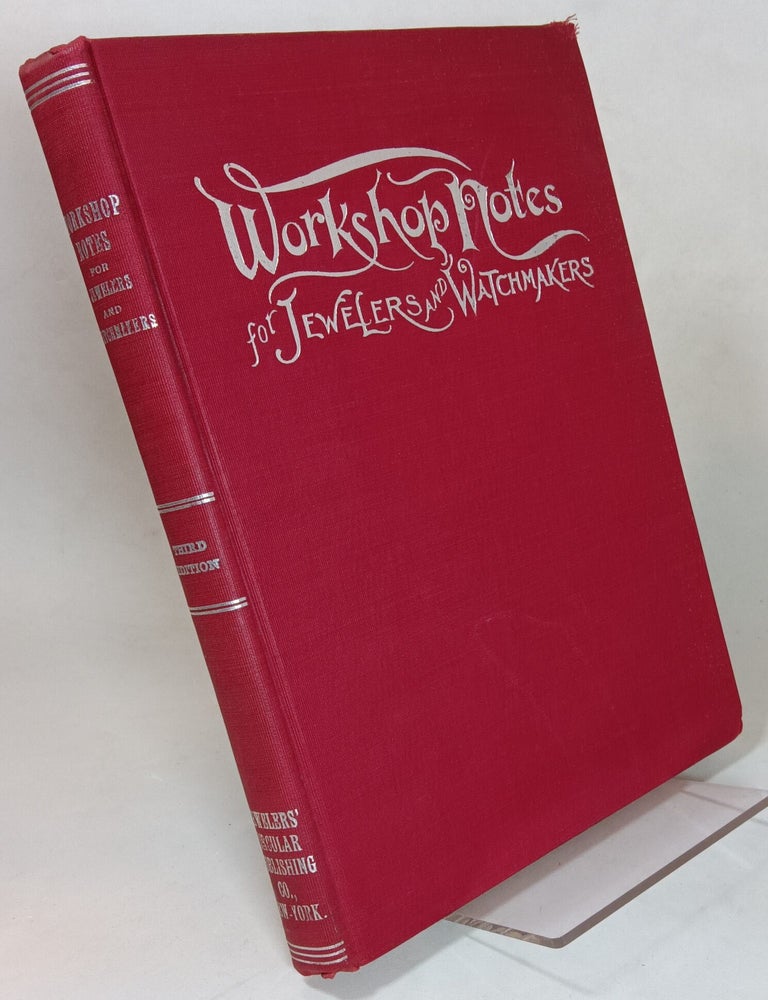 Item #78036 Workshop Notes For Jewelers and Watchmakers, Part One. N/A.