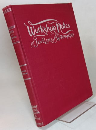 Item #78036 Workshop Notes For Jewelers and Watchmakers, Part One. N/A