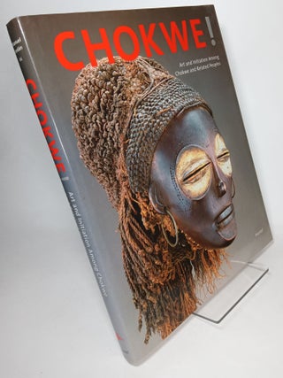 Item #84230 Chokwe! Art and Initiation Among Chokwe and Related Peoples. JORDAN, Manuel