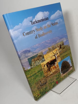 Item #85011 Turkmenistan Country Study on the Status of Biodiversity. M. R. RAJAPOV, A. Yazkuliyev