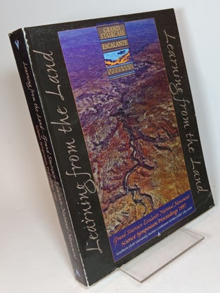 Item #86769 Learning from the Land Grand Staircase-Escalante National Monument Science Symposium...