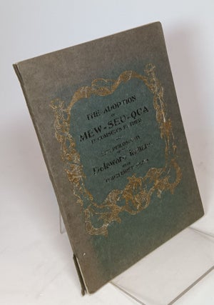 Item #87141 The Adoption of Mew-Seu-Qua Tecumseh's Father and The Philosophy of the Delaware...
