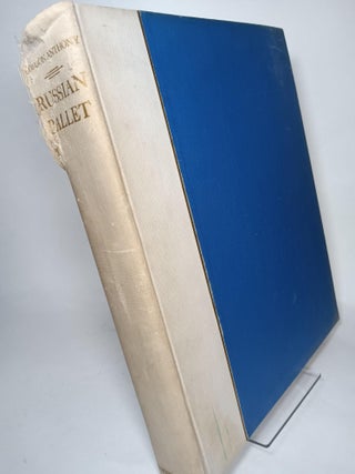 Item #89553 Russian Ballet; Camera Studies w/ an Introduction by Arnold Haskell. ANTHONY, Gordon