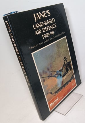Item #91587 Jane's Land-Based Air Defence 1989-90. Tony CULLEN, Christopher F. Foss