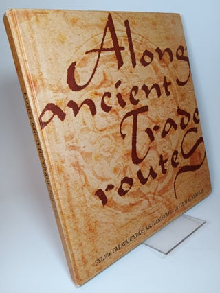 Item #92040 Along Ancient Trade Routes, Seljuk Caravanserais and landscapes in Central Anatolia;...