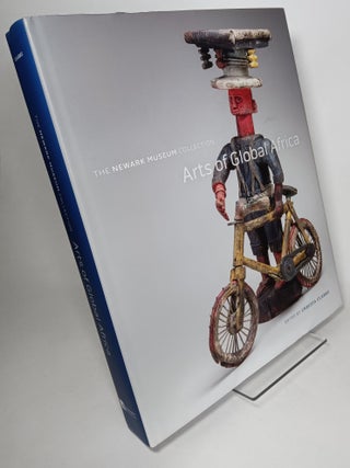 Item #92658 Arts of Global Africa: The Newark Museum Collection. Christa CLARKE
