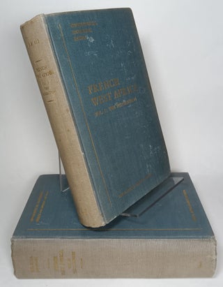 Item #97210 French West Africa; Vol.1: The Federation, Vol.2: The Colonies (in Two Volumes)....