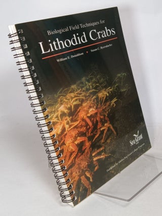 Item #97319 Biological Field Techniques for Lithodid Crabs. William E. DONALDSON, Susan C....